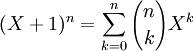  (X+1)^n = \sum_{k=0}^n {n\choose k} X^k 